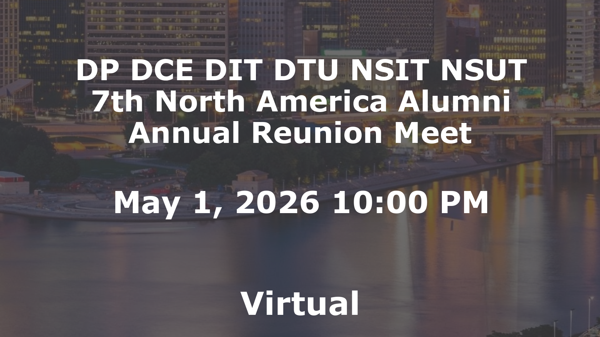 DP DCE DIT DTU NSIT NSUT 7th North America Alumni Annual Reunion Meet event image